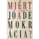 Miért jó a demokrácia?