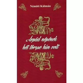 Árpád népének hét törzse hún volt