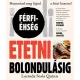 Etetni bolondulásig