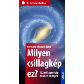 Milyen csillagkép ez? - 102 csillagtérkép minden hónapra