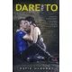 Dare to you - aki mer, az nyer (Feszülő húr 2.) (Önállóan is olvasható!)