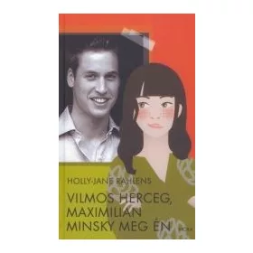 Vilmos herceg, Maximilian Minsky meg én