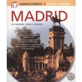 Madrid - Hangos útikönyv - Kedvenc városom