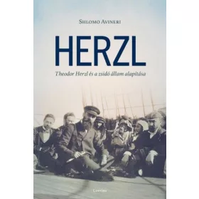 Herzl - Theodor Herzl és a zsidó állam alapítása