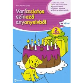 Varázslatos színező anyanyelvből 2. évfolyam A kötet