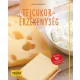 Tejcukor-érzékenység - Több mint 50 recepttel