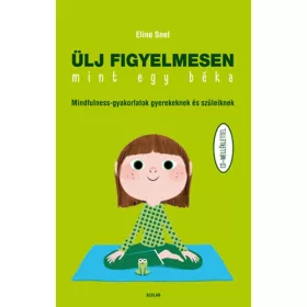 Ülj figyelmesen, mint egy béka