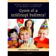 Gyere el a szülinapi bulimra! (Születésnap 3-8 éveseknek)