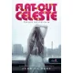 Flat-Out Celeste - Celeste bolondulásig