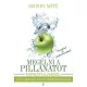 Megélni a pillanatot - Mindfulness, a tudatos jelenlét pszichológiája