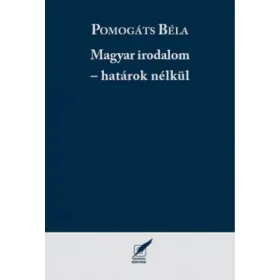 Magyar irodalom - határok nélkül