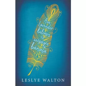 Ava Lavender különös és szépséges bánata