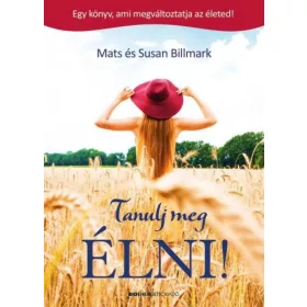   Tanulj meg ÉLNI! - Egy könyv, ami megváltoztatja az életed