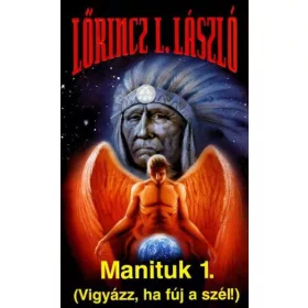 Manituk 1-2. - Vigyázz, ha fúj a szél!