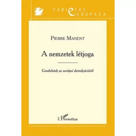   A nemzetek létjoga – Gondolatok az európai demokráciáról