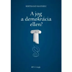 A jog a demokrácia ellen?