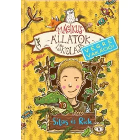   Mágikus állatok iskolája - Végre vakáció - Silas és Rick