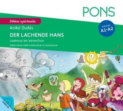 Pons - Der lachende Hans - CD melléklettel - Liederlust bei Wetterfrust - Vidám német dalok óvodásoknak és iskolásoknak