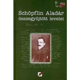 Schöpflin Aladár összegyűjtött levelei