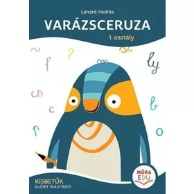   Varázsceruza 1. osztály - Kisbetűk - előírt írásfüzet