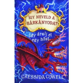 Így neveld a sárkányodat 11. - Így árulj el egy hőst