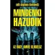 Mindenki hazudik - Az vagy amire klikkelsz