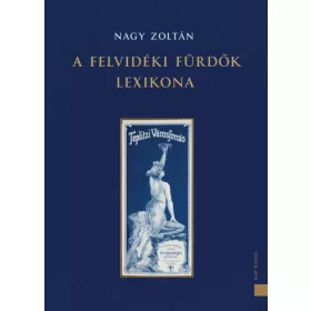 A felvidéki fürdők lexikona