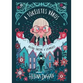 A tökéletes város - Rajtad tartják a szemüket