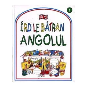 Írd le bátran angolul!