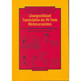   Lösungsschlüssel - Transkription der HV-Texte Wörterverzeichnis