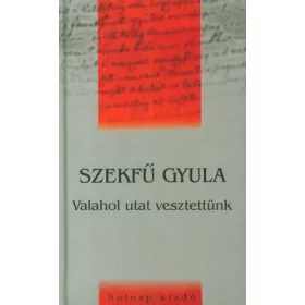 Valahol utat vesztettünk