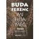 Mi híja még - Versek 1955-2005