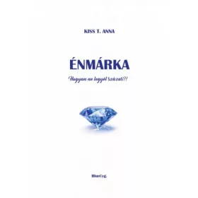Énmárka - Hogyan ne legyél százas?!