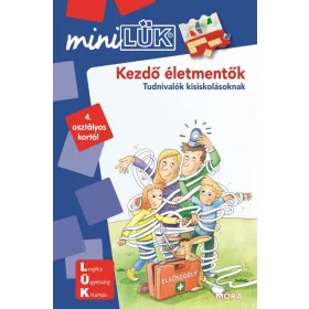   Kezdő életmentők - Tudnivalók kisiskolásoknak - MiniLÜK - Móra EDU