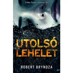 Utolsó lehelet - Erika Foster nyomoz 4.