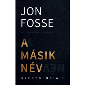 A másik név - Szeptológia I.