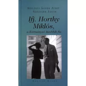 Ifj. Horthy Miklós, a Kormányzó kisebbik fia