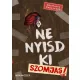 Ne nyisd ki - Szomjas! 3.