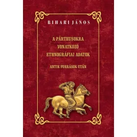 A párthusokra vonatkozó ethnográfiai adatok