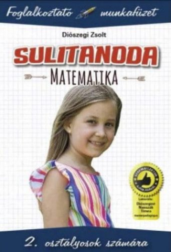 Sulitanoda - 2. osztályosok számára - Matematika - Foglalkoztató munkafüzet