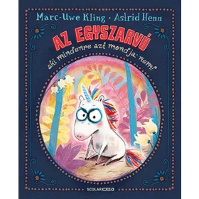 Az egyszarvú, aki mindenre azt mondja: nem