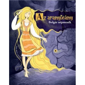 Az aranyleány - Bolgár népmesék