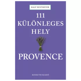 111 különleges hely - Provence