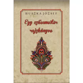 Egy szűcsmester rajzkönyve