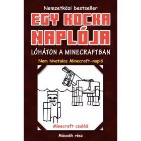 Egy kocka naplója 2. Lóháton a Minecraftban