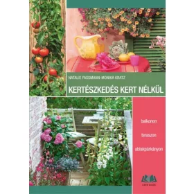 Kertészkedés kert nélkül