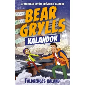 Bear Grylls Kalandok - Földrengés Kaland