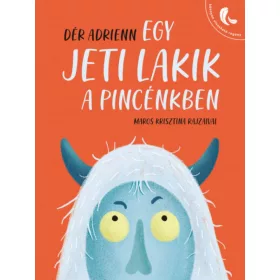 Egy Jeti lakik a pincénkben