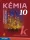 Kémia 10. ? Tankönyv ? Szervetlen és szerves kémia (MS-2620U)