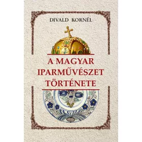 A magyar iparművészet története